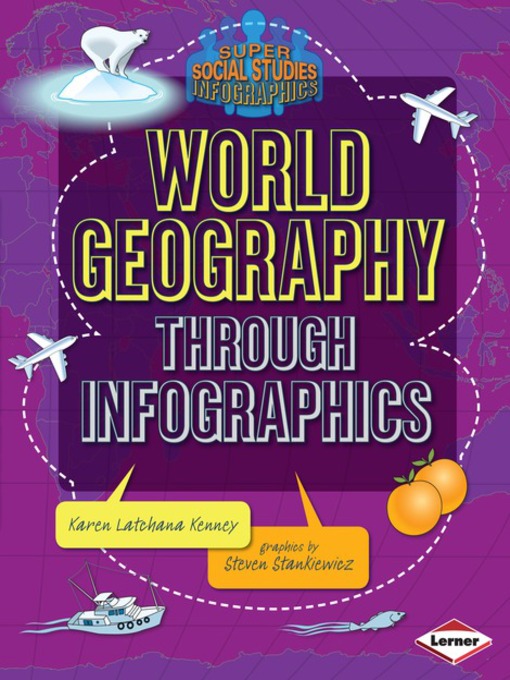 Title details for World Geography through Infographics by Karen Latchana Kenney - Available